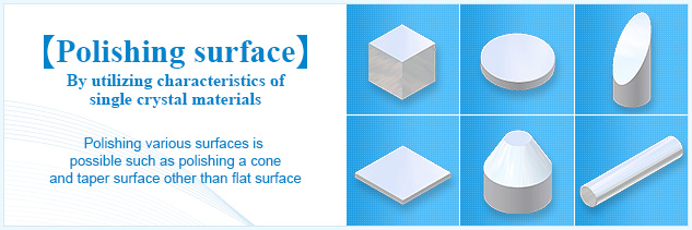 Polishing surface by utilizing characteristics of single crystal materials